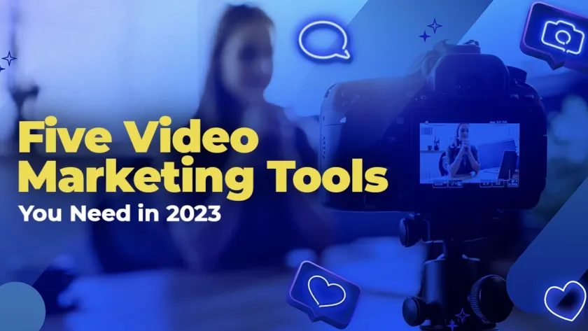 Five Video Marketing Tools You Need in 2023 (that are not YouTube)